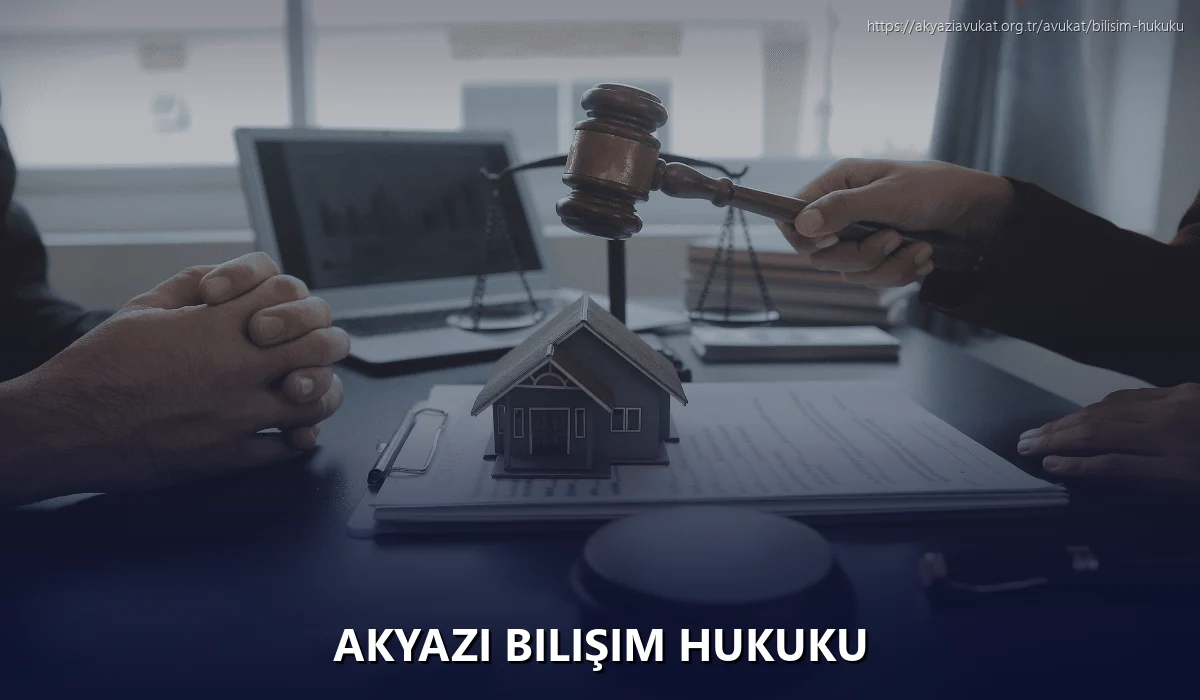 Akyazi Bilişim Hukuku