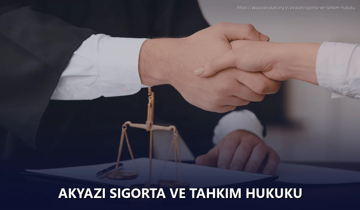 Akyazi Sigorta ve Tahkim Hukuku